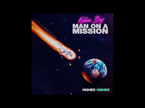Kelvin Boj - Higher Higher (Official Audio)