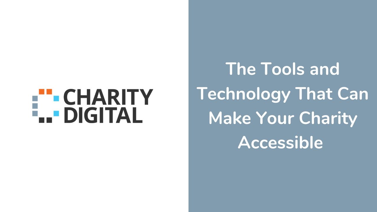 The tools and technology that can make your charity accessible | Webinar