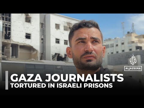Gaza ceasefire: Gaza journalists recount torture in Israeli prisons