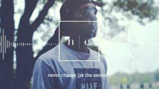 AK THE SAVIOUR [UNDERACHIEVERS] - Never Change