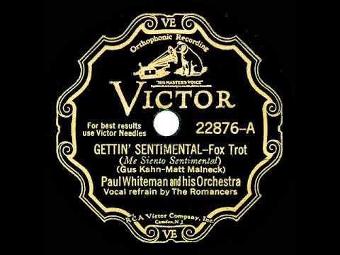 1931 Paul Whiteman - Gettin' Sentimental (The Romancers, vocal)