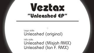 Veztax - Unleashed (Misjah Remix) HOT