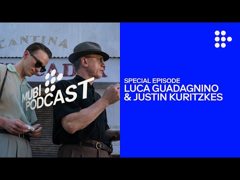 Thumbnail of the video: Luca Guadagnino & Justin Kuritzkes take William Burroughs on a whole new trip | MUBI Podcast
