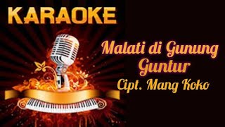 Download lagu KARAOKE - MALATI DI GUNUNG GUNTUR ( kACAPI ) mp3 Download lagu KARAOKE - MALATI DI GUNUNG GUNTUR ( kACAPI ) mp3