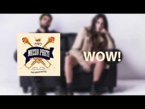 Mezzo Preti - Wow!