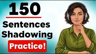 English Shadowing Practice: 150 Daily Routine Sentences for Fluency (A2-B1)