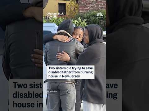 Two sisters die saving disabled dad from Thanksgiving fire