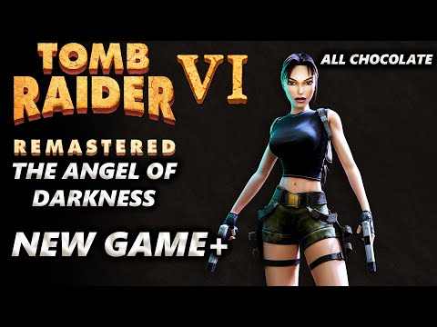 Tomb Raider 6: The Angel of Darkness Remastered NEW GAME+ Walkthrough Longplay (All Chocolate)
