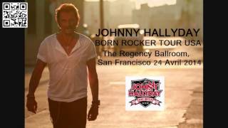 2014 - Johnny Hallyday - San Francisco