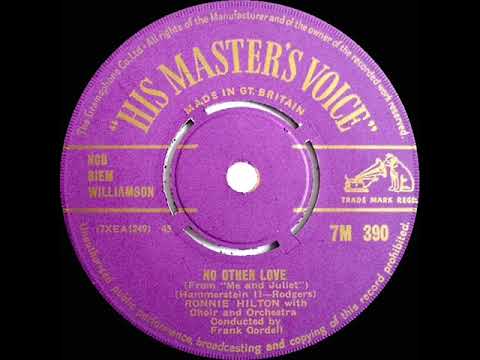 1956 Ronnie Hilton - No Other Love (#1 UK hit)