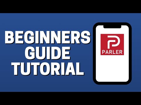 How To Use Parler - Beginners Guide On New Social Network