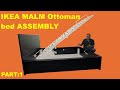 IKEA MALM Ottoman Bed Assembly Instructions Part 1