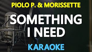 SOMETHING I NEED - Piolo Pascual x Morissette Amon (One Republic) 🎙️ [ KARAOKE ] 🎶