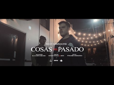 Dougy Stayla feat. Artz - Cosas Del Pasado (Shot by Pyramid)