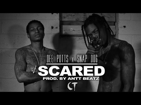 Snap Dogg x Dee Potts - "SCARED" Prod. By Antt Beatz (Official Video Dir. By CT FILMS)