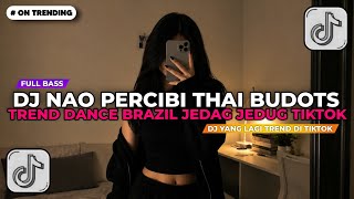 Download lagu DJ NAO PERCIBI THAI BUDOTS TREND DANCE BRAZIL FYP TIKTOK 2026 LAGU BRAZIL VIRAL TIKTOK TERBARU !!! mp3 Download lagu DJ NAO PERCIBI THAI BUDOTS TREND DANCE BRAZIL FYP TIKTOK 2026 LAGU BRAZIL VIRAL TIKTOK TERBARU !!! mp3
