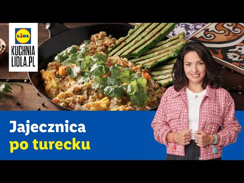 MENEMEN czyli jajecznica po turecku | Kinga Paruzel & Kuchnia Lidla