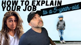 How Would You Explain Your Job to a 5-Year-Old?