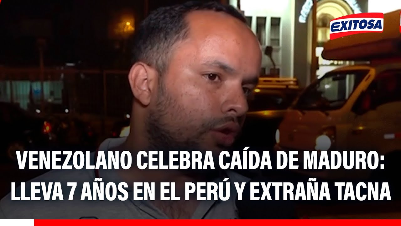 🔴🔵 Venezolano celebra caída de Maduro: Lleva 7 años en el Perú y extraña Tacna