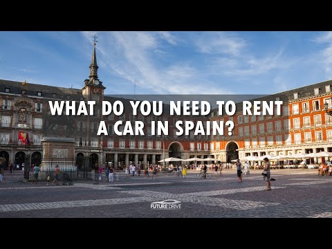 What do you need to rent a car in Spain?