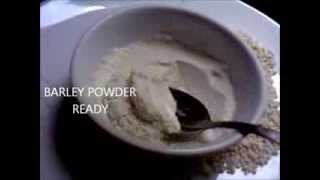 How to make barley powder/water/meal
