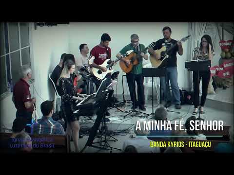 Hino | A minha fé, Senhor | HL 412 | Banda Kyrios