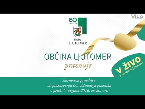 Slavnostna prireditev ob praznovanju 60. občinskega praznika Občine Ljutomer