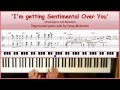 'I'm Getting Sentimental Over You' - jazz piano tutorial - jazz2511 'I'm Getting Sentimental Over You' - jazz piano tutorial