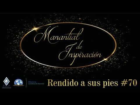 70 RENDIDO A SUS PIES - MANANTIAL DE INSPIRACIÓN VOL 1