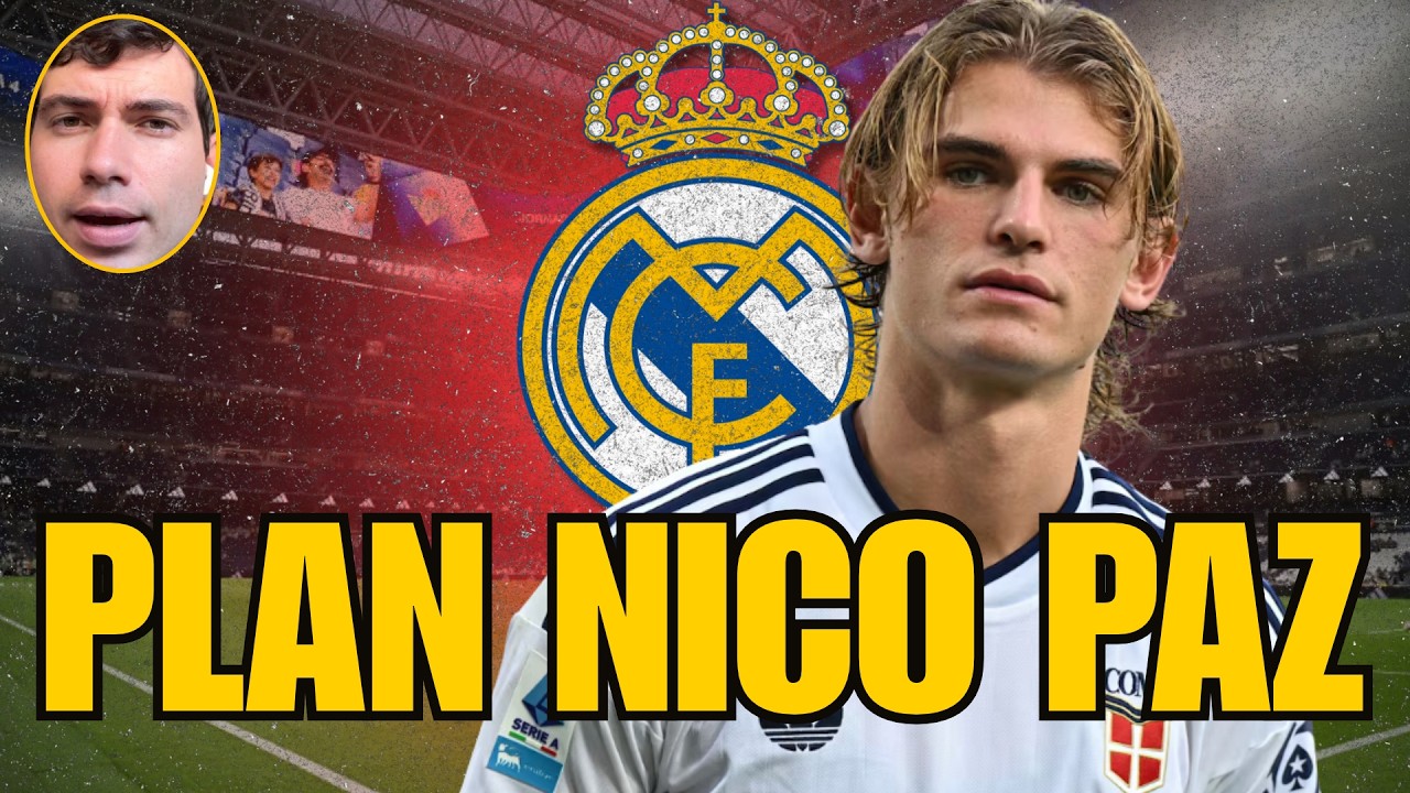 NICO PAZ 2027: El plan del Madrid para que vuelva con Arda Guler y Bellingham