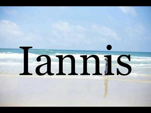 How To Pronounce Iannis🌈🌈🌈🌈🌈🌈Pronunciation Of Iannis
