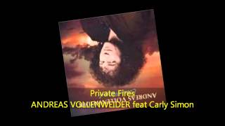 Andreas Vollenweider - PRIVATE FIRES feat Carly Simon