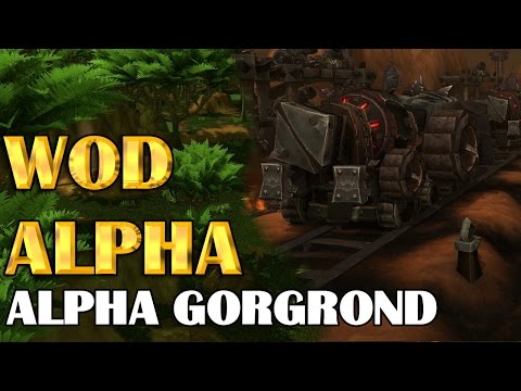 WoD Alpha - How Different Alpha Gorgrond Was