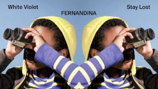 White Violet - Fernandina [Audio Stream]
