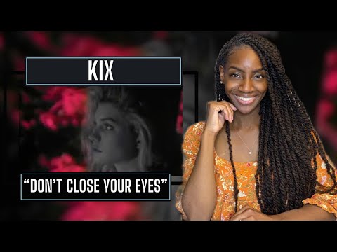 First Time Hearing Kix - Don't Close Your Eyes| REACTION 🔥🔥🔥