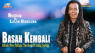 Download lagu Sodiq & Lilin Herlina - Basah Kembali mp3 Download lagu Sodiq & Lilin Herlina - Basah Kembali mp3