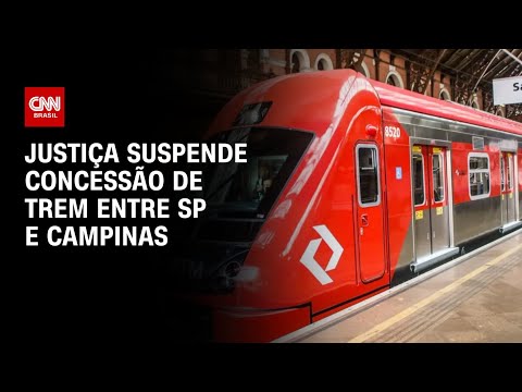 Justiça suspende concessão do Trem Intercidades, que liga São Paulo a Campinas | BRASIL MEIO-DIA