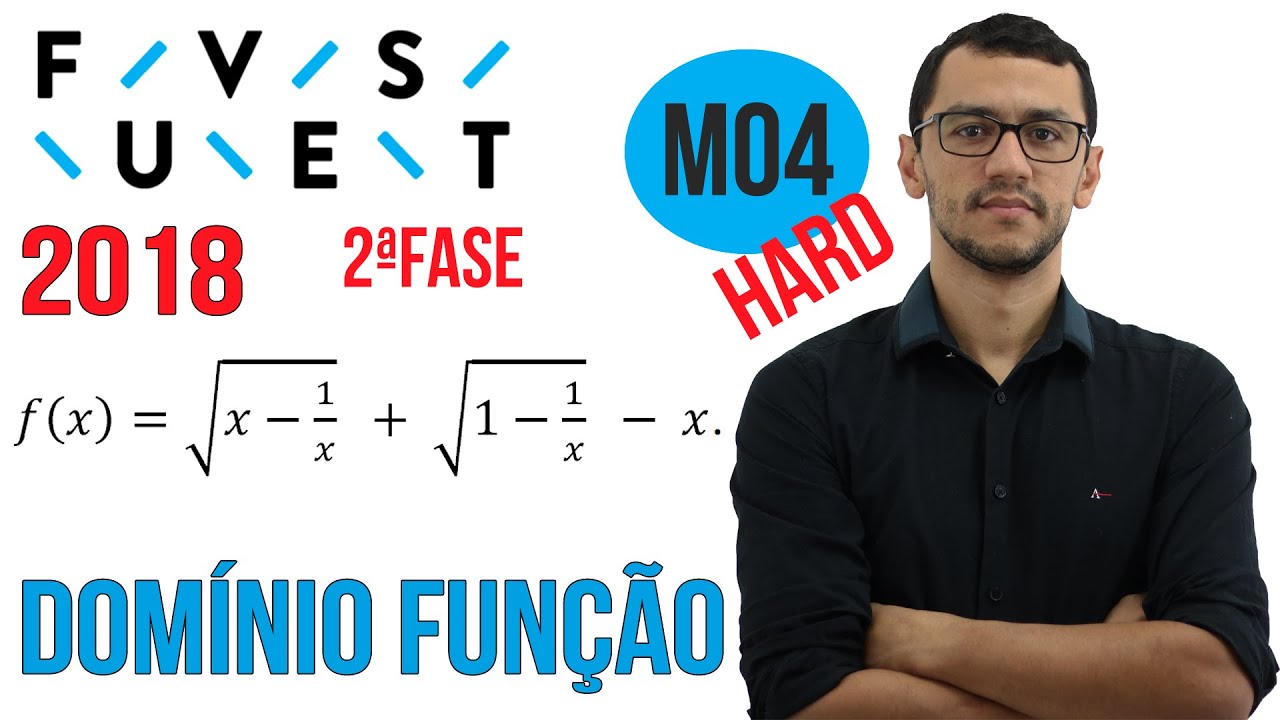 FUVEST 2018 | Questão M06 |Segunda Fase Matemática Domínio de Função