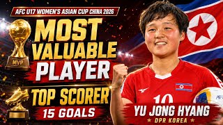 DPR Korea No.10 Yu Jong Hyang Wins MVP & Top Scorer 🏆 | Your Opinions? | AFC U17 Women’s Asian Cup