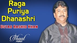 Raga Puriya Dhanashri | Ustad Rashid Khan (Album: Thaat Purvi)
