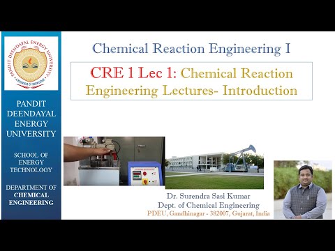 CRE Lec 1: Chemical Reaction Engineering lectures -Introduction