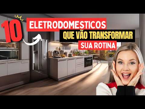 Top 10 Eletrodomésticos que vão transformar sua rotina. Toda dona de casa deve ter. BlackFriday 2023