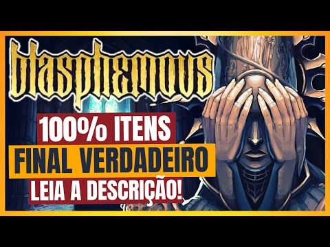 BLASPHEMOUS 100% TODOS ITENS/FINAL VERDADEIRO [GAMEPLAY/DETONADO/FULL GAME]