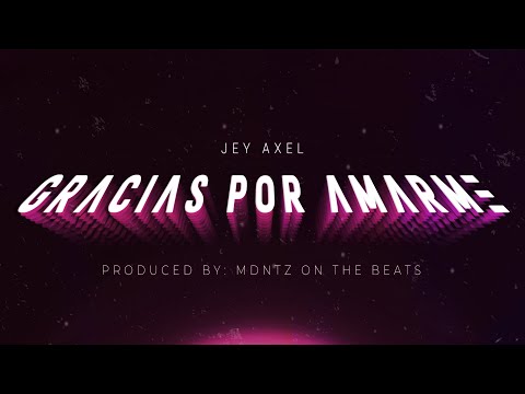 Jey Axel - Gracias Por Amarme [Official Video]