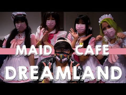 I Went to a Maid Cafe (Dreamland Maid Cafe)
