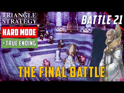 [Hard Mode - No KO] Chapter 21 - The Final Battle | Triangle Strategy