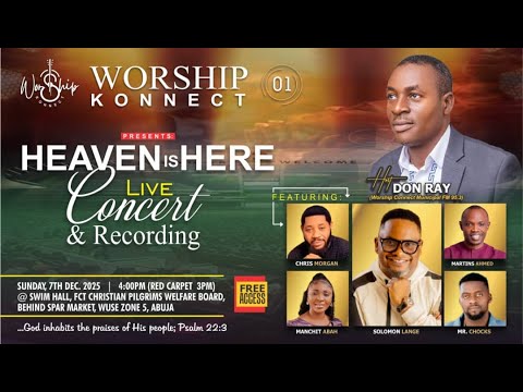 WORSHIP KONNECT 01 LIVE CONCERT WITH DON RAY || HEAVEN IS HERE