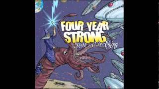 Four Year Strong - If He&#39;s Here, Who&#39;s Runnin&#39; Hell? + Lyrics