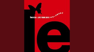 "too BAD, too FAKE (lecca LIVE TOUR 2010 パワーバタフライ) "