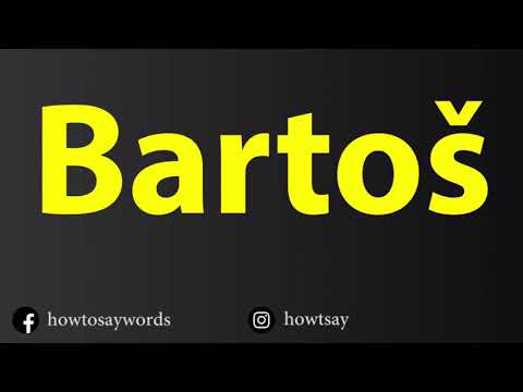 How To Pronounce Bartos